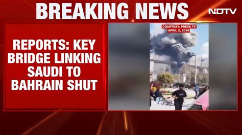Saudi Arabia news | Saudi shuts key bridge to Bahrain amid escalating ...