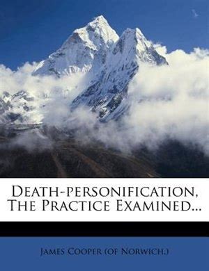 Death-personification, The Practice Examined... Livre Par James Cooper ...