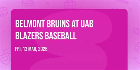 Belmont Bruins at UAB Blazers Baseball, Young Memorial Field ...