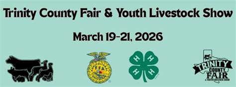 2026 Trinity County Fair & Youth Livestock Show, 229 Fair Loop ...