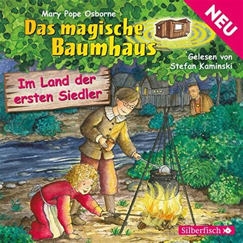 Im Land der ersten Siedler: Das magische Baumhaus 25 (Audio Download ...
