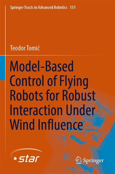 Buy Model-Based Control of Flying Robots for Robust Interaction Under ...