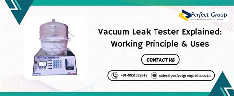 Vacuum Leak Tester Explained: Working Principle & Uses