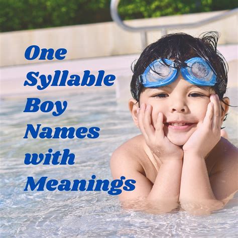 400+ One Syllable Boy Names with Meanings - The Get Real Mom