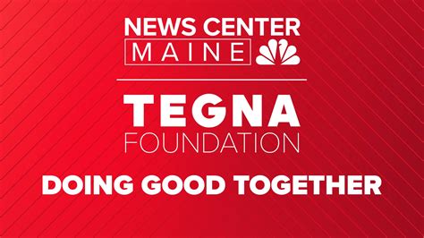 TEGNA Foundation Grant 2024 | newscentermaine.com