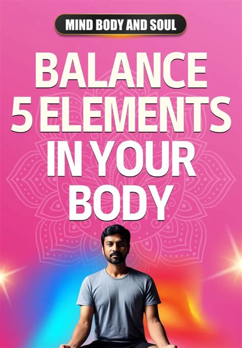 Balance 5 Elements In Your Body | Mind Body and Soul