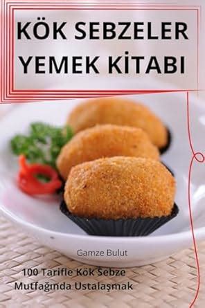 Buy Kk Sebzeler Yemek Kİtabi Book Online at Low Prices in India | Kk ...