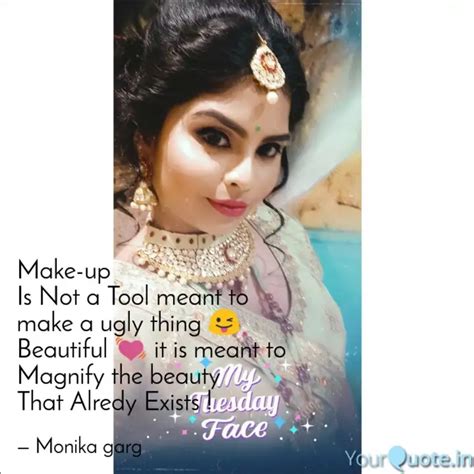 Make-up Is Not a Tool mea... | Quotes & Writings by Monika Garg | YourQuote