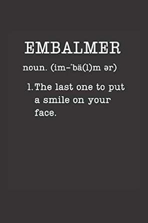 Embalmer: Funny Mortician Gifts - Small Lined Notebook (Card ...
