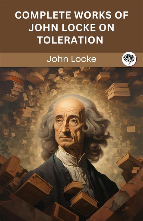 Buy Complete Works of John Locke on Toleration (Grapevine edition) Book ...