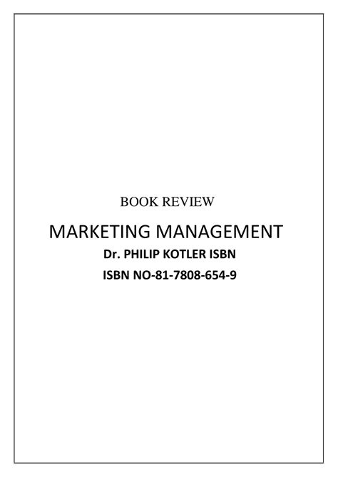 Book review - BOOK REVIEW MARKETING MANAGEMENT Dr. PHILIP KOTLER ISBN ...