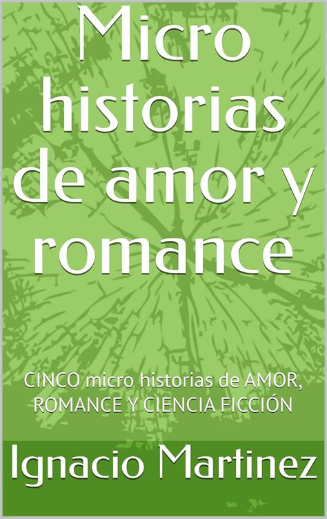 Micro historias de amor y romance : CINCO micro historias de AMOR ...