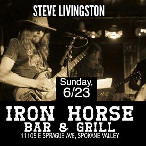 Steve Livingston at Iron Horse Spokane Valley, 11105 E Sprague Ave ...