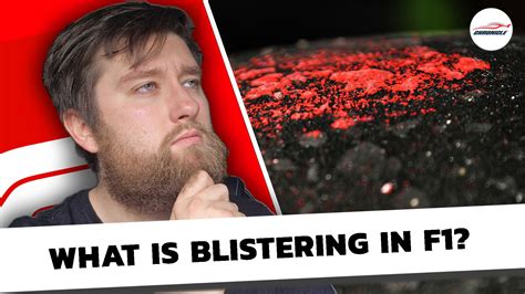 What is Blistering in F1?