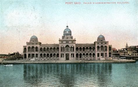 Suez Canal Company Offices, Port Said, Egypt – 432 Postcards