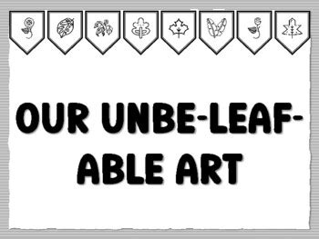 OUR UNBE-LEAF-ABLE ART Leaves Bulletin Board Kit, Ready to print school ...
