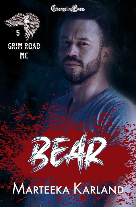 Bear (Grim Road MC 5): A Bones MC Romance eBook : Karland, Marteeka ...