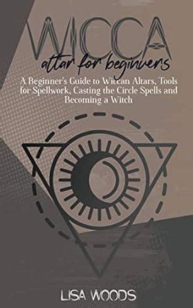 Wicca Altar For Beginners: A Beginner's Guide to Wiccan Altars, Tools ...