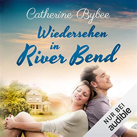 Wiedersehen in River Bend: Happy End in River Bend 3 (Audio Download ...