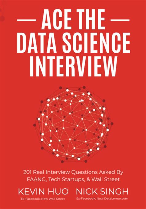 Ace the Data Science Interview BY Kevin Huo , Nick Singh – Bookwormsdenn