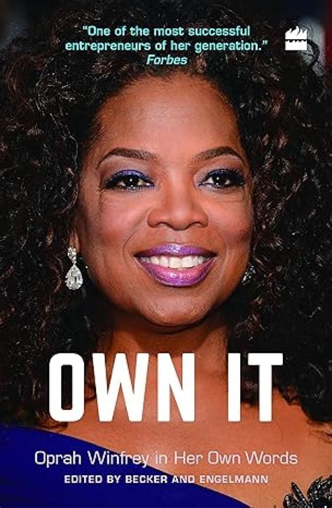 Buy Own It: Oprah Winfrey in Her Own Words Book Online at Low Prices in ...
