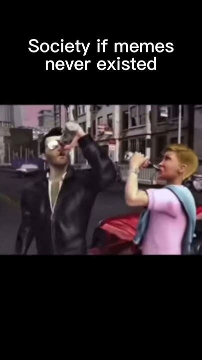 Society if memes never existed #shorts #meme - YouTube