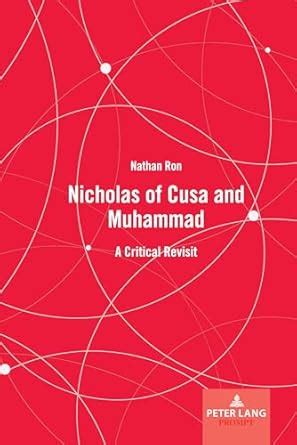 Buy Nicholas of Cusa and Muhammad: A Critical Revisit (Peter Lang ...