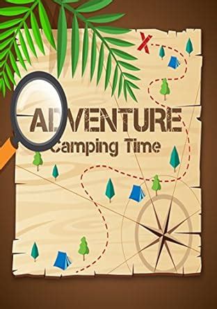 Buy Adventure Camping Time: Camping Diary for Trip/Camping Activity ...