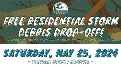 Wakulla County Residential Storm Debris Drop-Off, 146 County Landfill ...