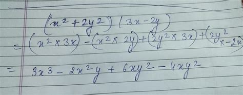 product (x^2 +2y^2) (3x-2y) - Brainly.in