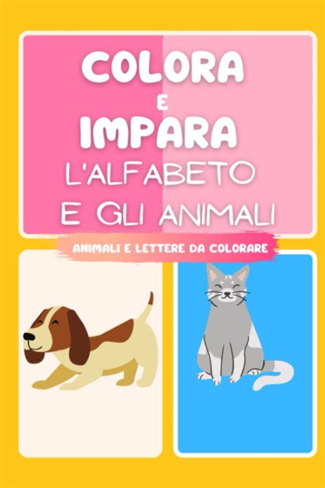 Buy COLORA E IMPARA - alfabeto per bambini da colorare: alfabeto e ...