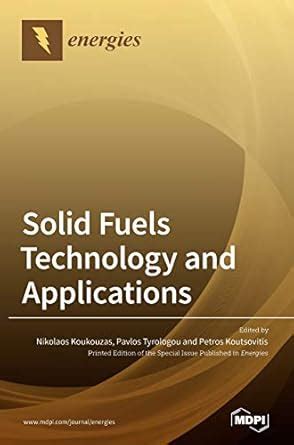 Buy Solid Fuels Technology and Applications. Book Online at Low Prices ...