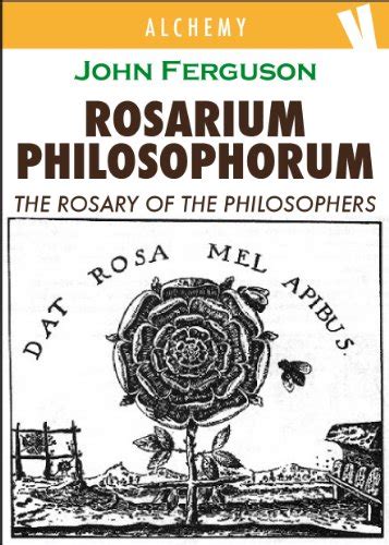 Rosarium Philosophorum - The Rosary of the Philosopher eBook : Ferguson ...