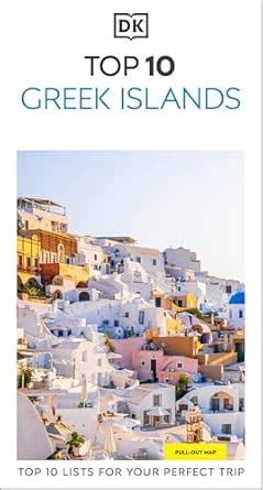 Dk Top 10 Greek Islands: Top 10 lists for your perfect trip, plus an ...