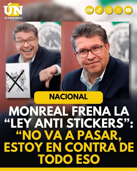 Monreal frena la “Ley Anti Stickers”: “No va a pasar, estoy en contra ...