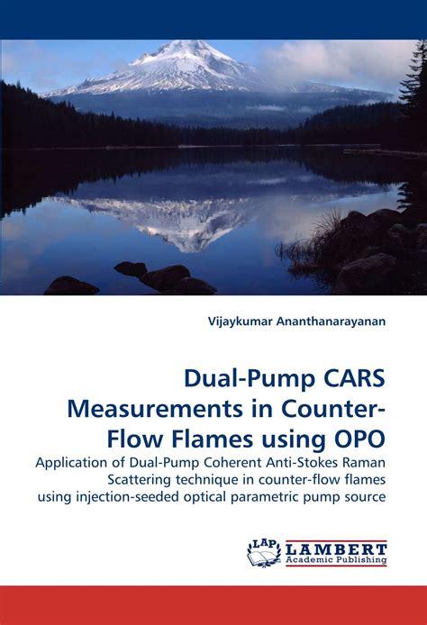 Buy Dual-Pump CARS Measurements in Counter-Flow Flames using OPO ...