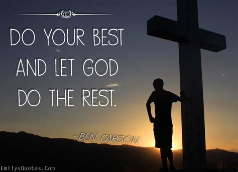 Do your best and let God do the rest | Popular inspirational quotes at ...