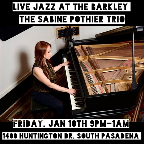 Friday Night Jazz at The Barkley With Sabine Pothier!, 1400 Huntington ...
