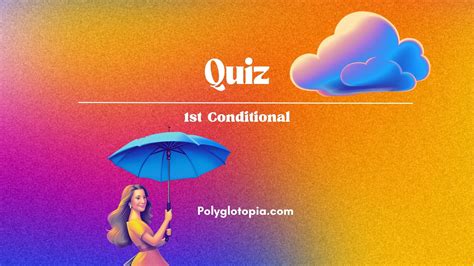 Image result for First Conditional Quiz