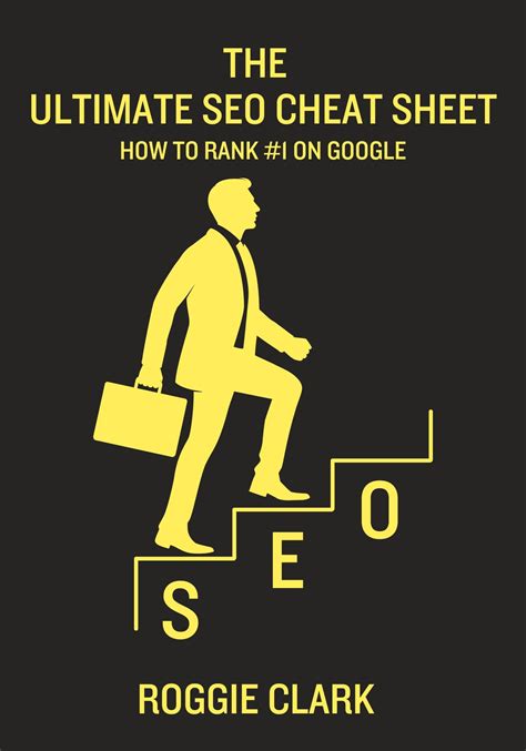 The Ultimate SEO Cheat Sheet: How to Rank #1 On Google: For Bloggers ...