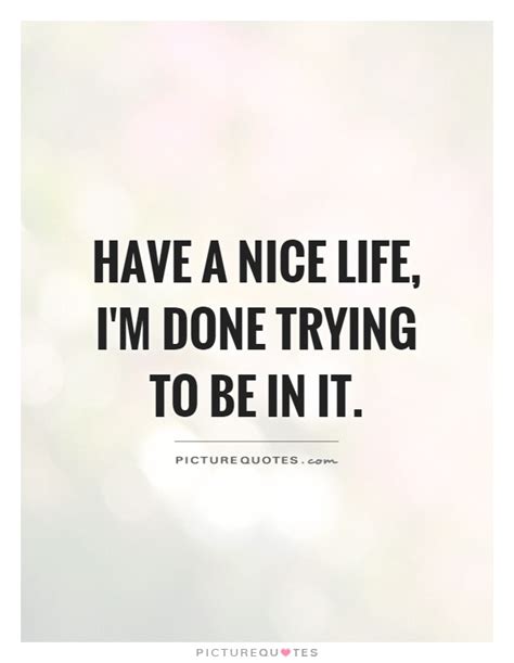 done being nice quotes