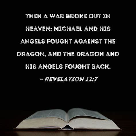 Revelation 12:7 Then a war broke out in heaven: Michael and his angels ...