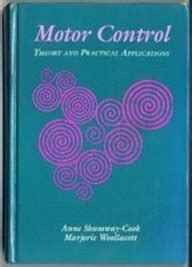 Motor Control, Theory and Practical Applications : Shumway-Cook, Anne ...
