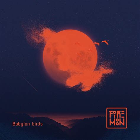 The Sound Of Fighting Cats # 3: Firemoon - Babylon Birds (2023)