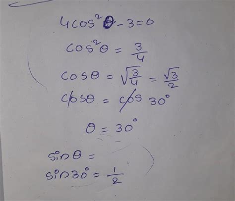 if 4 cos^2theta-3=0 then find value of sin theta - Brainly.in