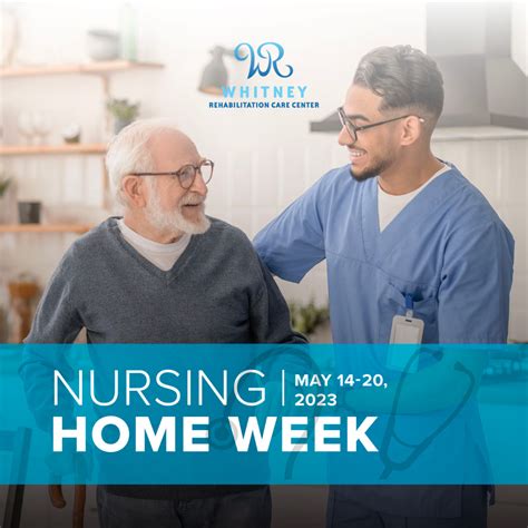 Nursing Home Week – Whitney Rehabilitation Care Center