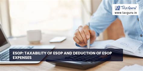 ESOP: Taxability of ESOP and Deduction of ESOP Expenses