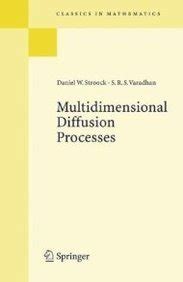 Multidimensional Diffusion Processes (classics In Mathematics) : Daniel ...