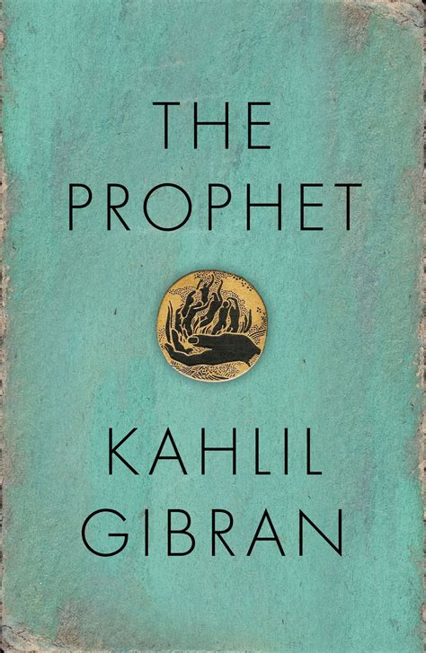 Khalil Gibran The Prophet