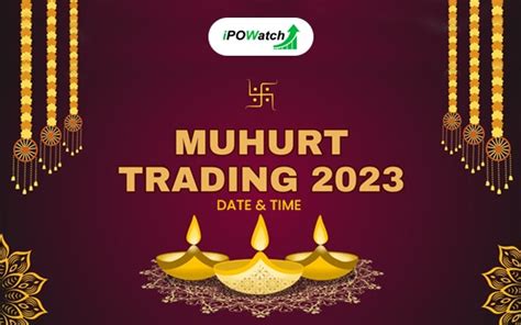 Diwali Muhurat Trading 2023 Date & Time NSE & BSE - IPO Watch